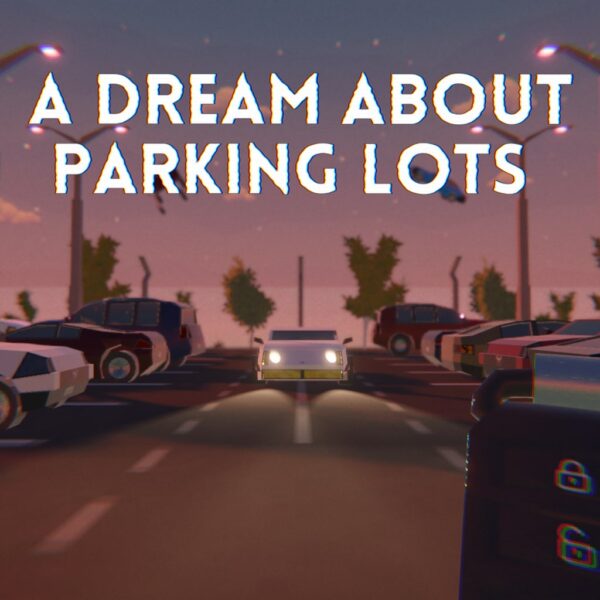 A Dream About Parking Lots