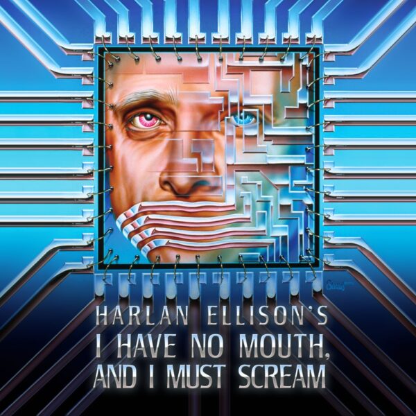 I Have No Mouth, and I Must Scream