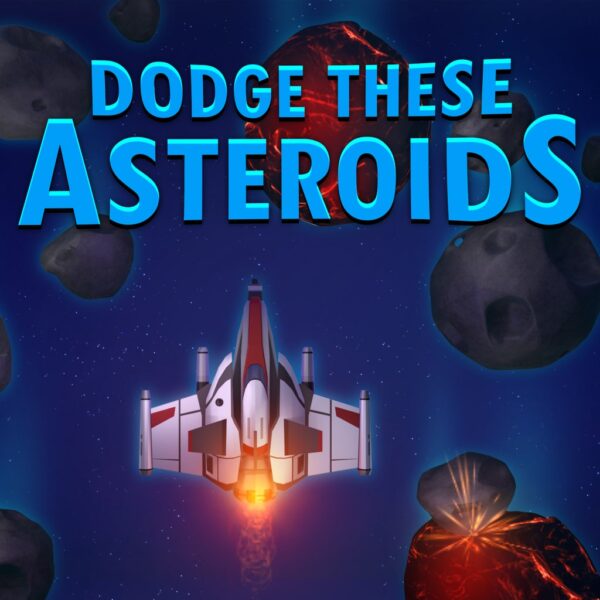 Dodge These Asteroids