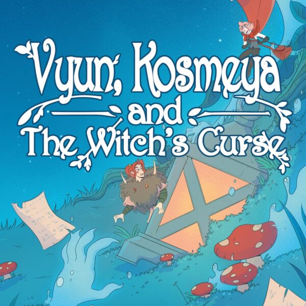 Vyun, Kosmeya, And The Witch’s Curse