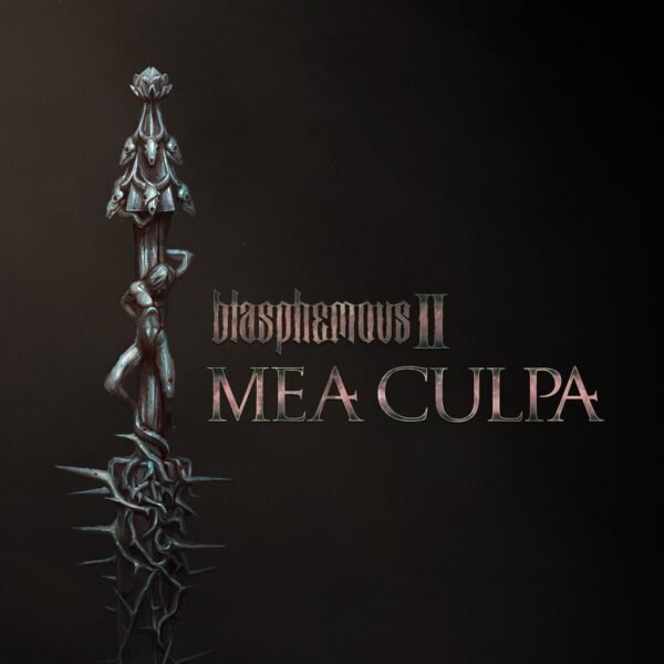 Blasphemous 2 - Mea Culpa