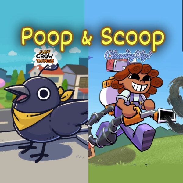Poop & Scoop  - Just Crow Things + Cleaning Up!