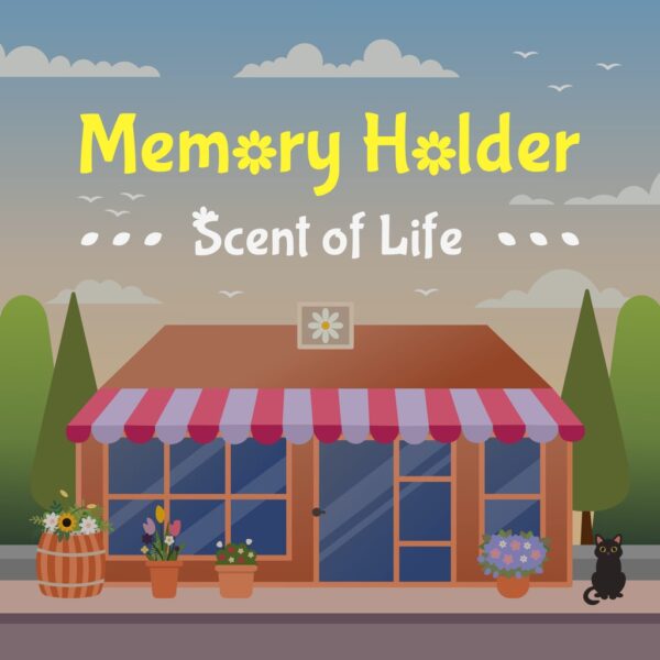 Memory Holder: Scent of Life
