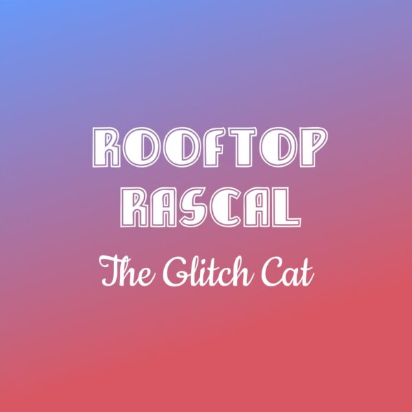 Rooftop Rascal: The Glitch Cat