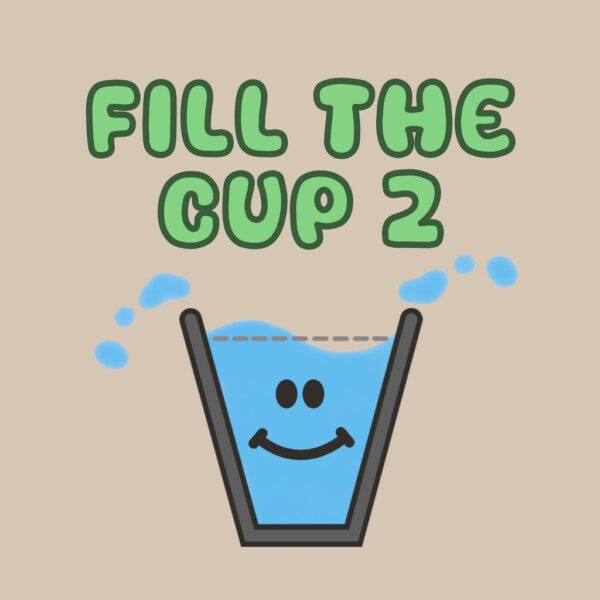 Fill The Cup 2
