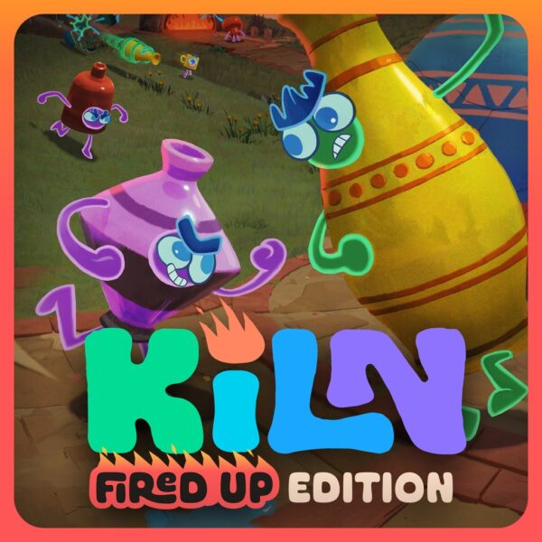 Kiln Fired Up Edition